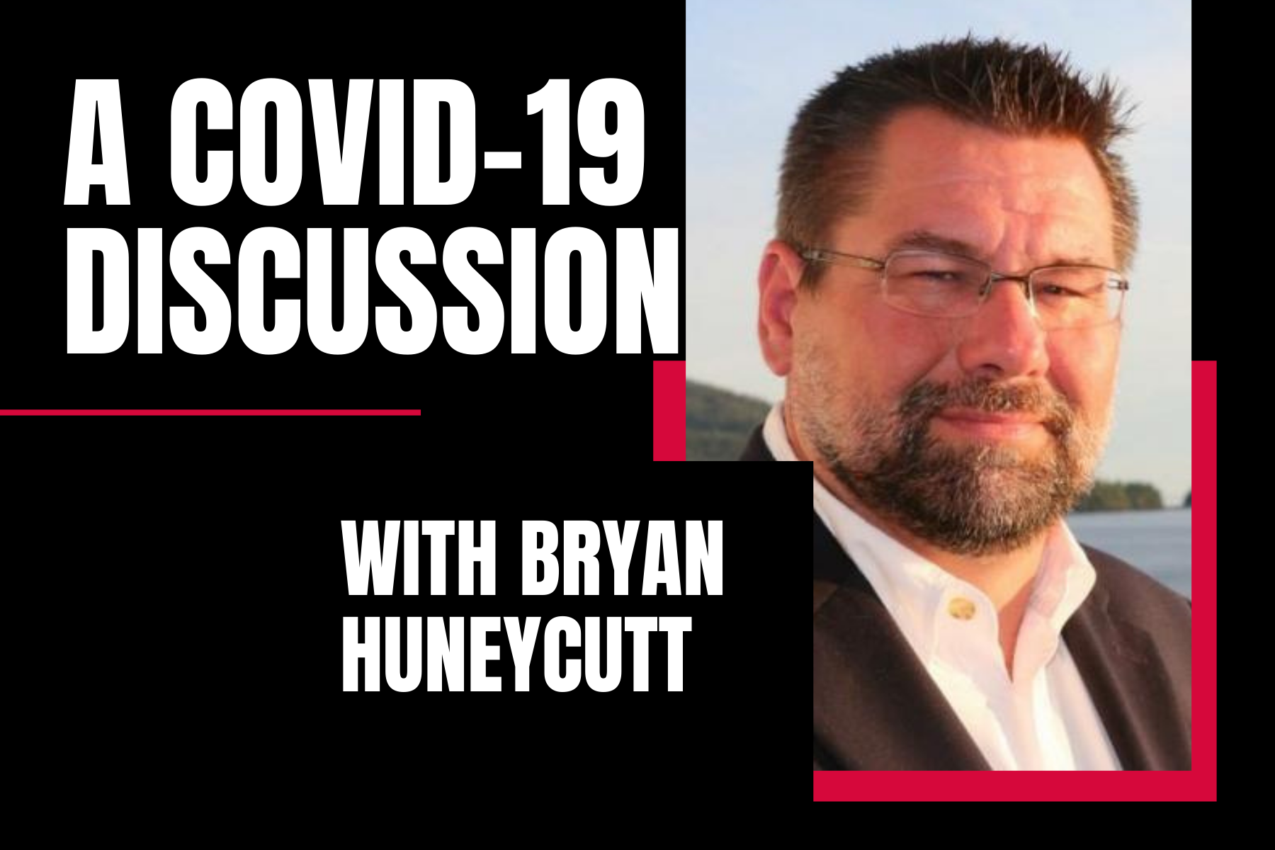 Bryan Huneycutt Podcast Graphic